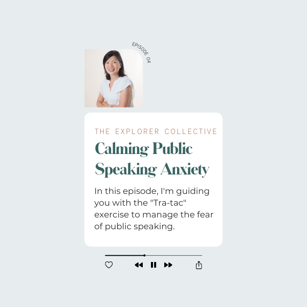 The Explorer Collective Podcast Episode 4 Title Calming Public Speaking Anxiety