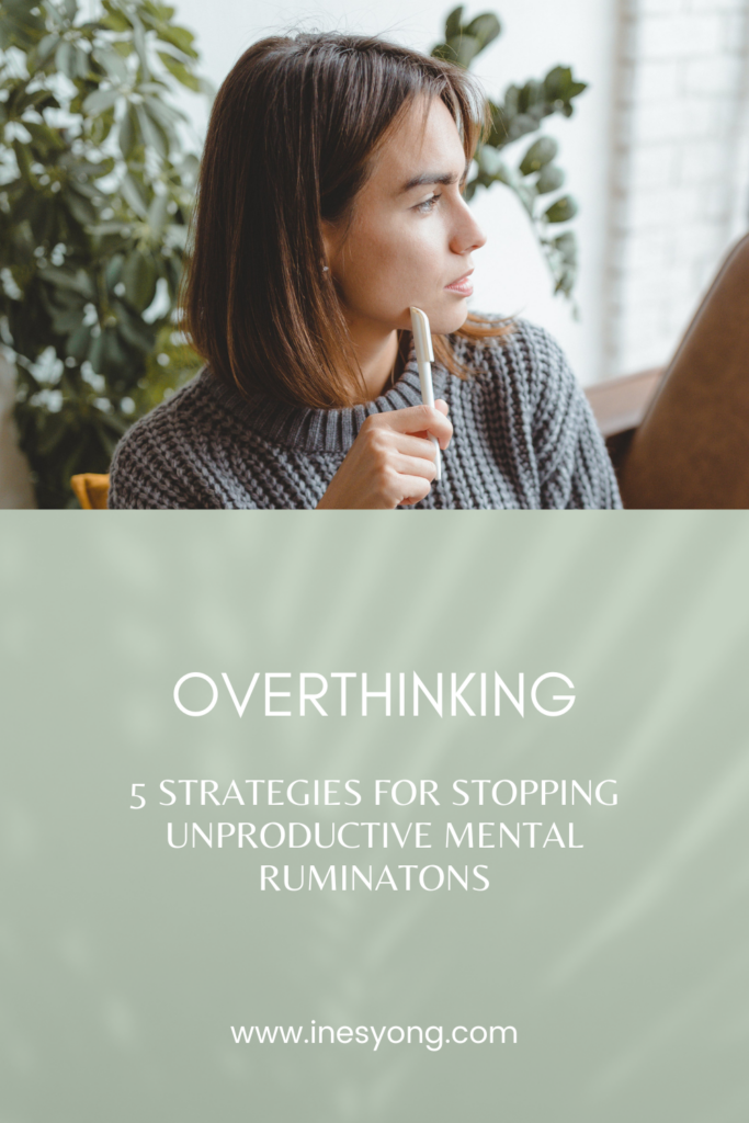5 ways to stop unproductive mental rumination